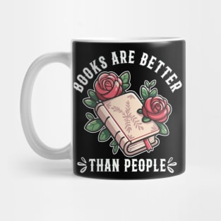 Books Are Better Than People Introvert Book Lover Mug